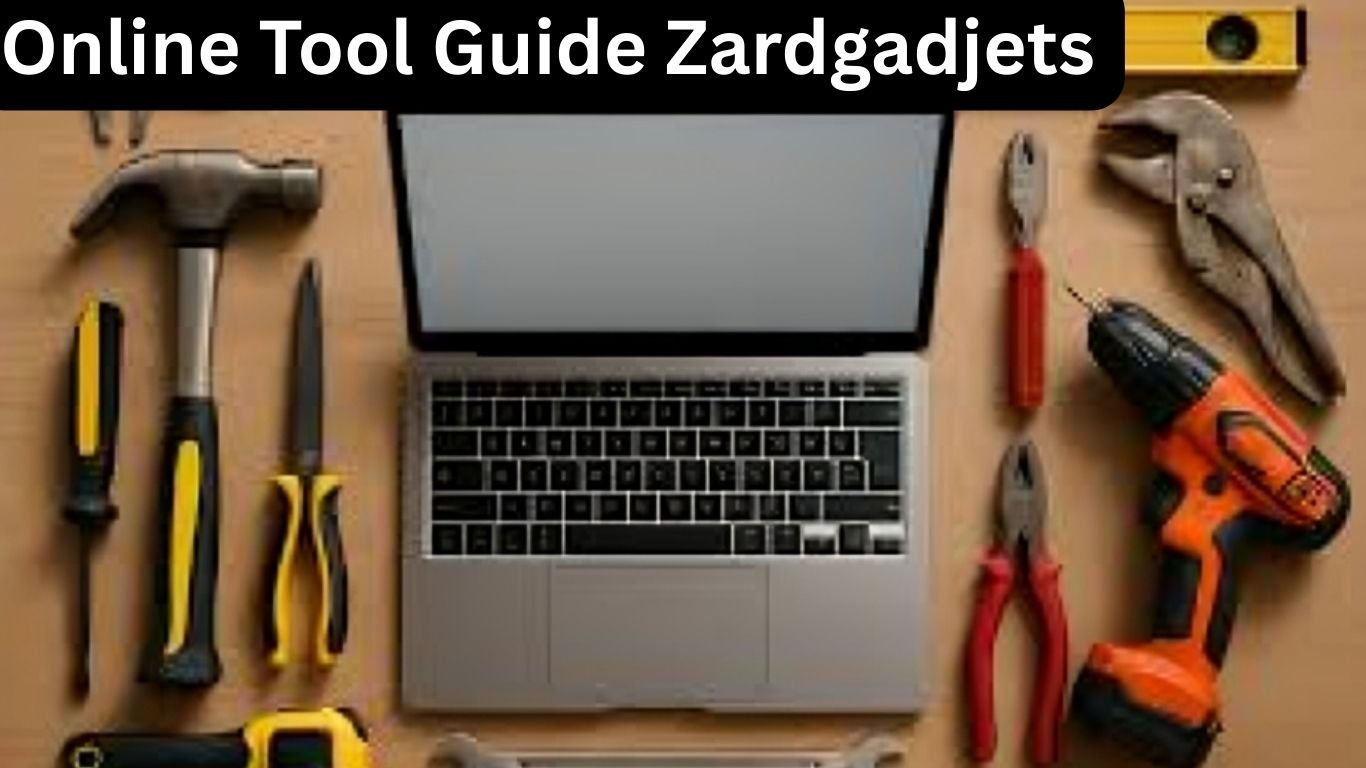 Online Tool Guide Zardgadjets
